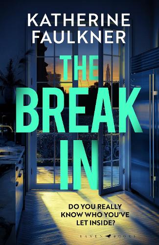 Паперова книга «The Break-In: 'An absolute triumph' Andrea Mara», автор Кетрін Фолкнер - фото №1