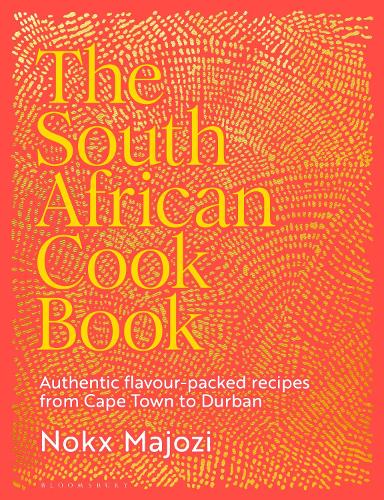 Бумажная книга «The South African Cookbook: Authentic flavour-packed recipes from Cape Town to Durban», автор Нокс Маджози - фото №1