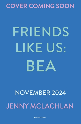 Паперова книга «Friends Like Us: Bea», автор Дженні Маклахлан - фото №1
