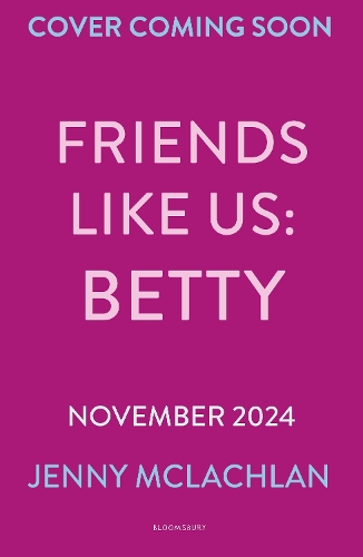 Паперова книга «Friends Like Us: Betty», автор Дженні Маклахлан - фото №1