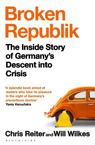 Бумажная книга «Broken Republik: The Inside Story of Germany’s Descent into Crisis», авторов Крис Рейтер, Уилл Уилкс - фото №1