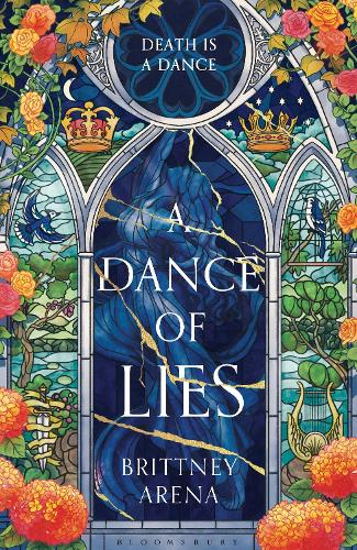 Паперова книга «A Dance of Lies: 'Romantic, heartrending, and riveting' Sue Lynn Tan, #1 Sunday Times bestselling author of Immortal», автор Бріттні Арена - фото №1