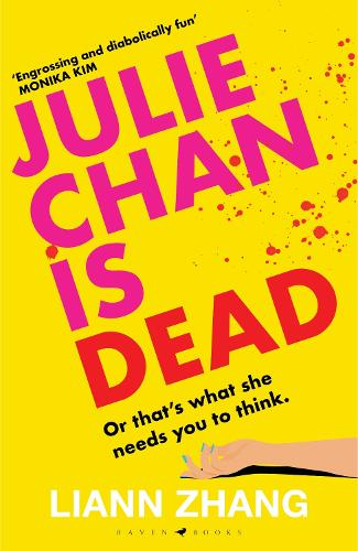 Паперова книга «Julie Chan is Dead: 'diabolically fun' Monika Kim», автор Ліанн Чжан - фото №1