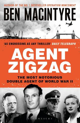 Бумажная книга «Agent Zigzag: The True Wartime Story of Eddie Chapman: Lover, Traitor, Hero, Spy», автор Бен Макинтайр - фото №1