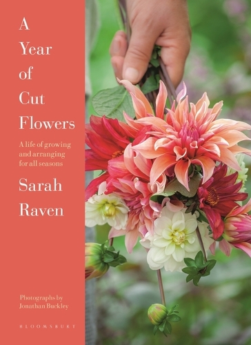 Бумажная книга «A Year of Cut Flowers: A life of growing and arranging for all seasons», автор Сара Рэйвен - фото №1