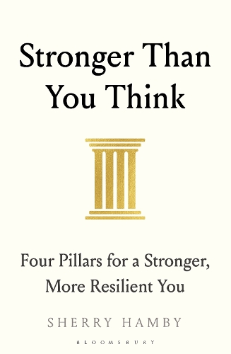 Бумажная книга «Stronger Than You Think: Four Pillars for a Stronger, More Resilient You», автор Шерри Хэмби - фото №1