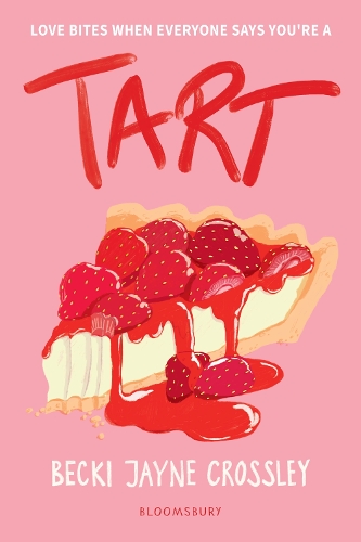 Бумажная книга «Tart: 'A heartwarming story, bursting with queer joy' - Simon James Green», автор Бекки Джейн Кроссли - фото №1