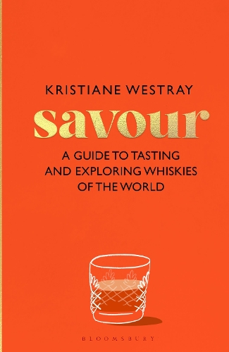 Паперова книга «Savour: A guide to tasting and exploring whiskies of the world», автор Крістіан Вестрей - фото №1