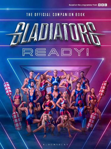 Бумажная книга «Gladiators: Ready!: THE COMPANION BOOK TO THE UK'S FAVOURITE GAMESHOW», автор Гладиаторы - фото №1