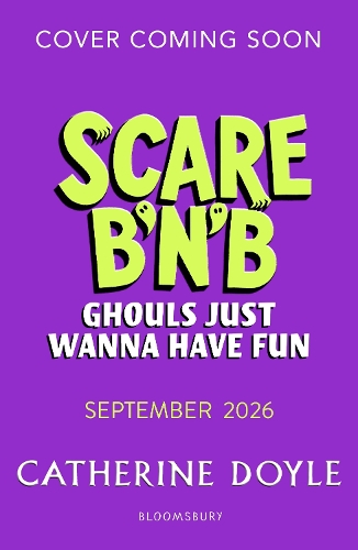 Паперова книга «Scare B’n’B: Ghouls Just Wanna Have Fun», автор Кетрін Дойл - фото №1