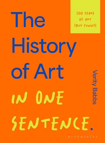 Бумажная книга «The History of Art in One Sentence: 500 Years of Art (But Funny)», автор Верити Баббс - фото №1