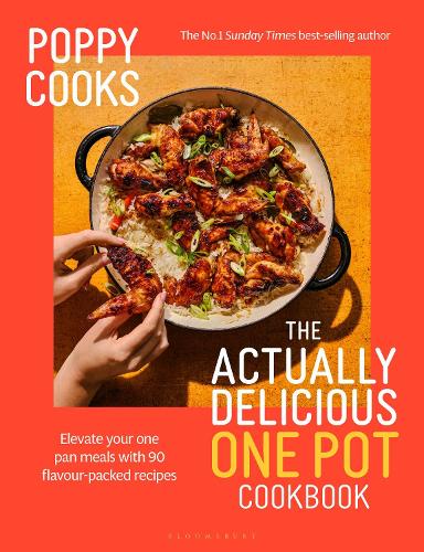 Бумажная книга «Poppy Cooks: The Actually Delicious One Pot Cookbook: From the No.1 Sunday Times bestselling author», автор Поппи О'Тул - фото №1
