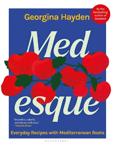 Бумажная книга «MEDesque: Everyday Recipes with Mediterranean Roots», автор Джорджина Хейден - фото №1