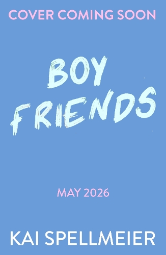 Паперова книга «Boy Friends: Cosy seaside romance for fans of Heartstopper and Gilmore Girls», автор Кай Шпельмейєр - фото №1