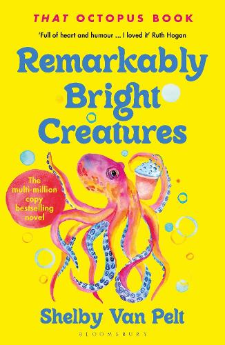Паперова книга «Remarkably Bright Creatures: Dyslexia-friendly Edition», автор Шелбі Ван Пелт - фото №1