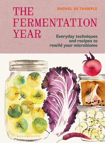 Бумажная книга «The Fermentation Year: Everyday techniques and recipes to rewild your microbiome», автор Рэйчел Де Тампл - фото №1