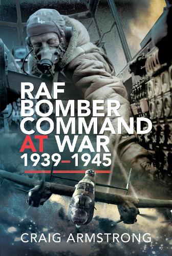 Паперова книга «RAF Bomber Command at War 1939-45», автор Крейг Армстронг - фото №1