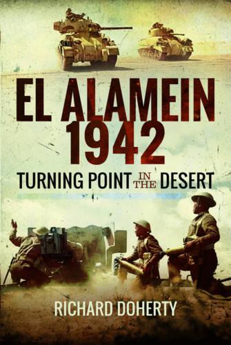 Бумажная книга «El Alamein 1942: Turning Point in the Desert», автор Ричард Доэрти - фото №1