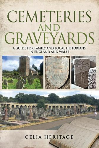 Бумажная книга «Cemeteries and Graveyards: A Guide for Local and Family Historians in England and Wales», автор Селия Херитаж - фото №1