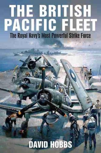 Паперова книга «British Pacific Fleet», автор Девід Гоббс - фото №1