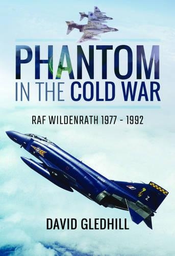 Бумажная книга «Phantom in the Cold War: RAF Wildenrath 1977 - 1992», автор Дэвид Гледхилл - фото №1