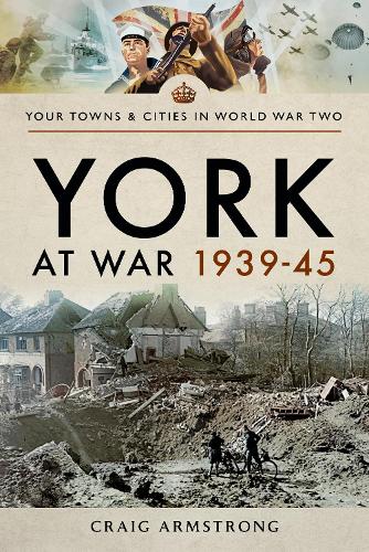 Паперова книга «York at War 1939 45», автор Крейг Армстронг - фото №1