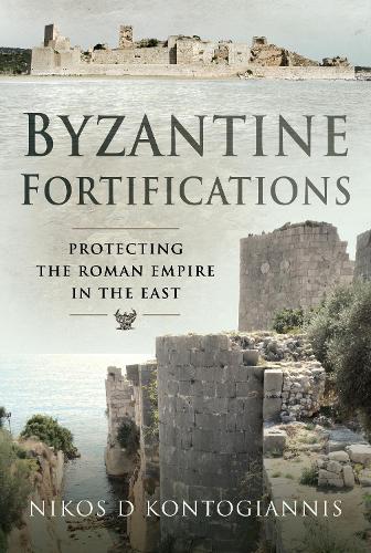 Бумажная книга «Byzantine Fortifications: Protecting the Roman Empire in the East», автор Никос Д. Контогианнис - фото №1