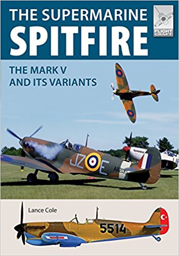 Бумажная книга «Flight Craft 15: Supermarine Spitfire MKV: The Mark V and its Variants», автор Лэнс Коул - фото №1