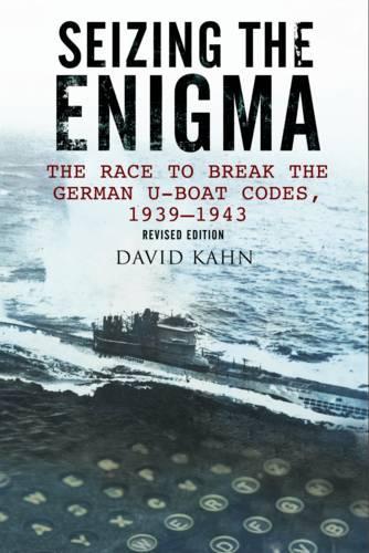 Бумажная книга «Seizing the Enigma: The Race to Break the German U-Boat Codes, 1933-1945», автор Дэвид Кан - фото №1