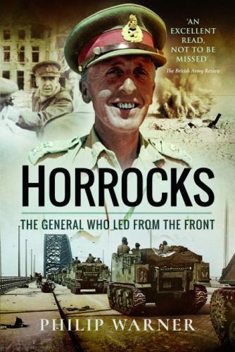 Бумажная книга «Horrocks, The General Who Led from the Front», автор Филип Уорнер - фото №1