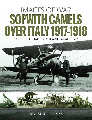 Паперова книга «Sopwith Camels Over Italy, 1917-1918», автор Норман Френкс - фото №1