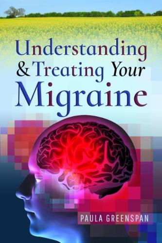 Паперова книга «Understanding and Treating Your Migraine», автор Пола Грінспен - фото №1