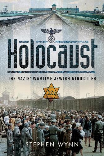 Бумажная книга «Holocaust: The Nazis' Wartime Jewish Atrocities», автор Стивен Уинн - фото №1