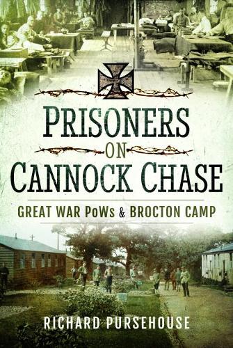 Паперова книга «Prisoners on Cannock Chase: Great War PoWs and Brockton Camp», автор Річард Персехаус - фото №1
