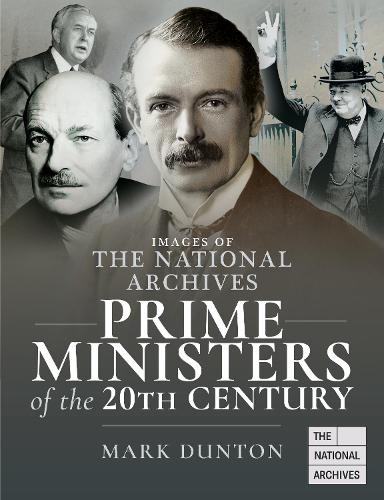 Бумажная книга «Images of The National Archives: Prime Ministers of the 20th Century», автор Марк Дантон - фото №1