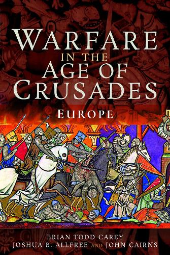 Паперова книга «Warfare in the Age of Crusades: Europe», авторів Брайан Тодд Кері, Джошуа Б. Оллфрі - фото №1