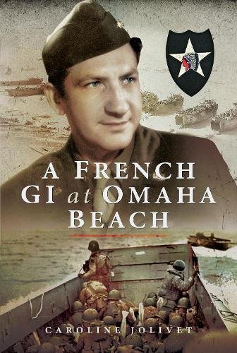 Паперова книга «A French GI at Omaha Beach», автор Керолайн Жоліве - фото №1