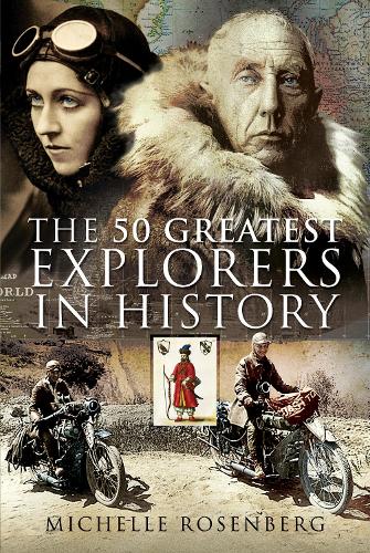 Бумажная книга «The 50 Greatest Explorers in History», автор Мишель Розенберг - фото №1