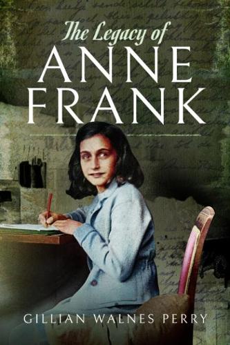 Бумажная книга «The Legacy of Anne Frank», автор Джиллиан Уолнес Перри - фото №1