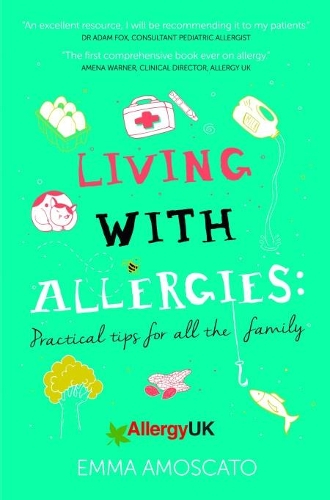 Бумажная книга «Living with Allergies: Practical Tips for All the Family», автор Эмма Амоскато - фото №1