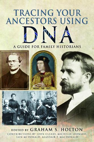 Бумажная книга «Tracing Your Ancestors Using DNA: A Guide for Family Historians», автор Грэм С. Холтон - фото №1