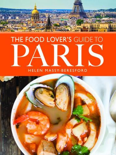 Бумажная книга «The Food Lover's Guide to Paris», автор Хелен Масси-Бересфорд - фото №1