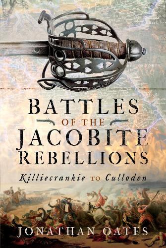 Бумажная книга «Battles of the Jacobite Rebellions: Killiecrankie to Culloden», автор Джонатан Оутс - фото №1
