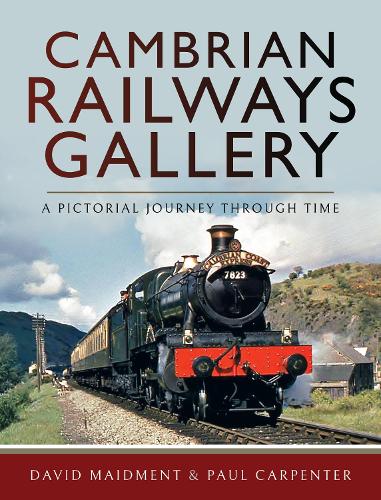 Паперова книга «Cambrian Railways Gallery: A Pictorial Journey Through Time» - фото №1
