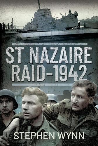 Бумажная книга «St Nazaire Raid, 1942», автор Стивен Уинн - фото №1