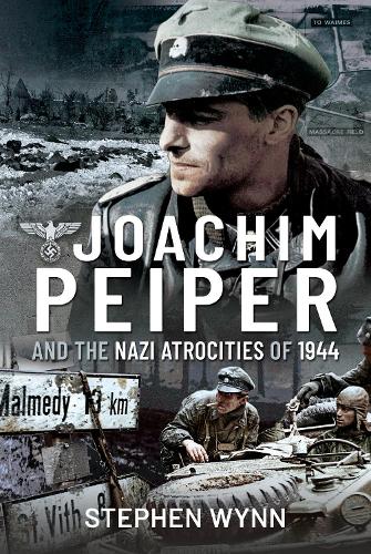 Бумажная книга «Joachim Peiper and the Nazi Atrocities of 1944», автор Стивен Уинн - фото №1