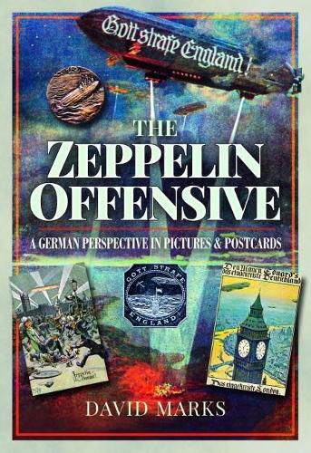 Паперова книга «The Zeppelin Offensive: A German Perspective in Pictures and Postcards», автор Девід Маркс - фото №1