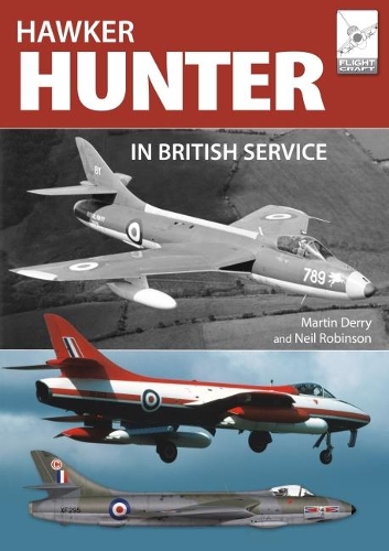Бумажная книга «Flight Craft 16: The Hawker Hunter in British Service», авторов Мартин Дерри, Нил Робинсон - фото №1