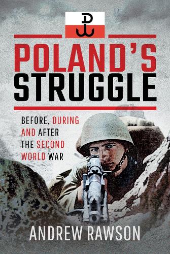 Паперова книга «Poland's Struggle: Before, During and After the Second World War», автор Ендрю Роусон - фото №1