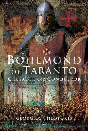 Бумажная книга «Bohemond of Taranto: Crusader and Conqueror», автор Георгиос Теотокис - фото №1